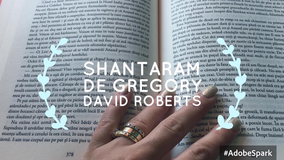 Shantaram de Gregory David Roberts - recomandare lectură